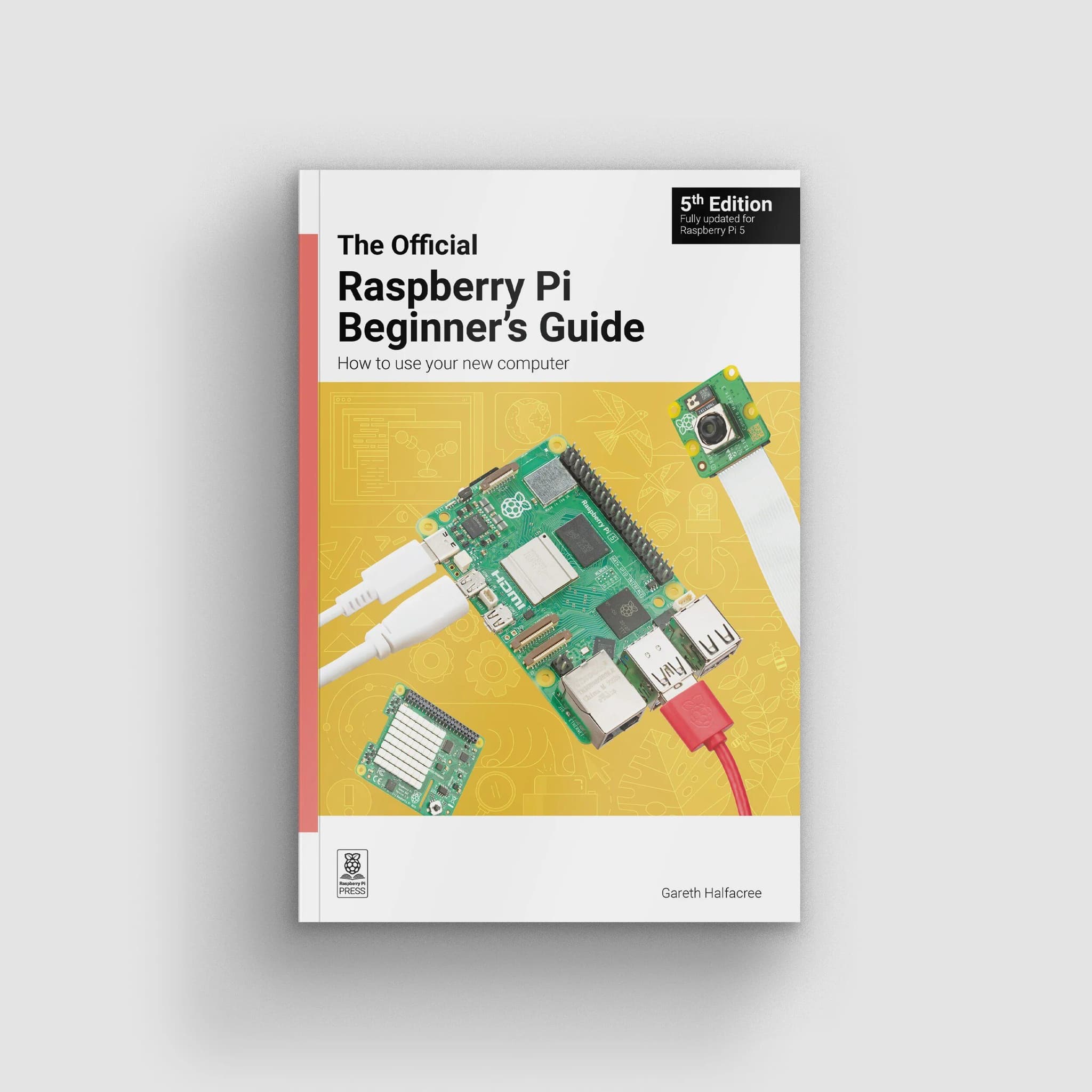 Guide officiel du débutant Raspberry Pi -5e édition